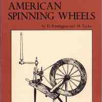 A pictorial guide to American spinning wheels