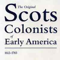 The original Scots colonists of early America; 1612-1783