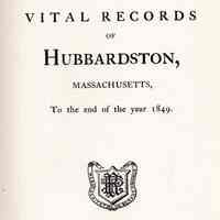 Vital records of Hubbardston, Massachusetts to the end of the year 1849.