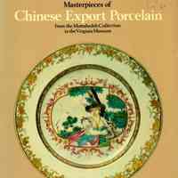 Masterpieces of Chinese export porcelain from the Mottahedeh collection in the Virginia Museum