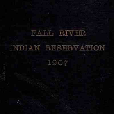 Fall River Indian Reservation 1907