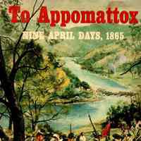 To Appomattox: nine April days, 1865