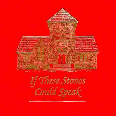 If These Stones Could Speak: a History of the First Congregational Church of Raynham, U.C.C.