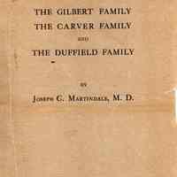 The Gilbert Family: The Carver Family: The Duffield Family