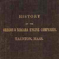 History of the Oregon and Niagara Engine Companies, Taunton, Massachusetts