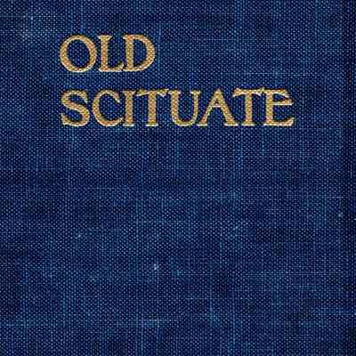 Old Scituate. (Scituate, Mass) Chief Justice Cushing Chapter