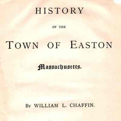 History of the Town of Easton, Massachusetts