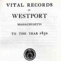 Vital Records of Westport, Massachusetts, to the year 1850