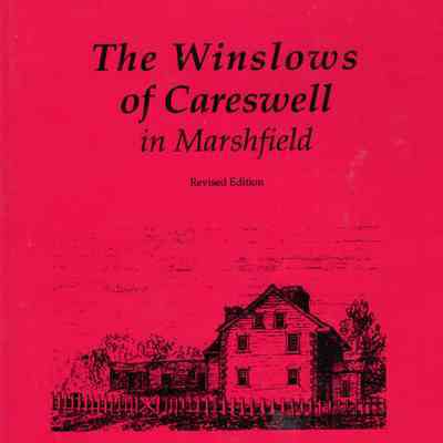 The Winslows of Careswell in Marshfield