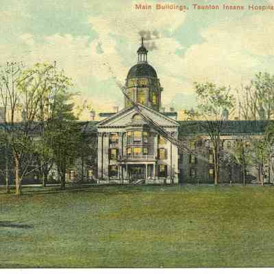 Main Buildings, Taunton Insane Hospital, Taunton, MA