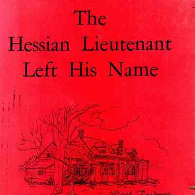 The Hessian Lieutenant Left His Name