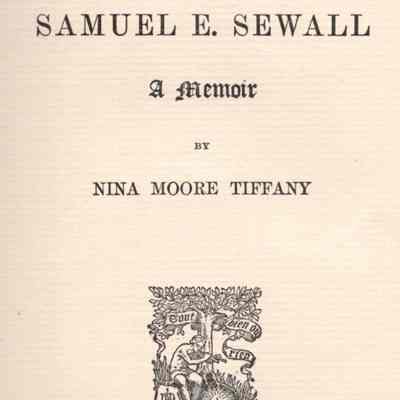 Samuel E. Sewall: A Memoir