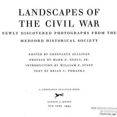 Landscapes of the Civil War: Newly discovered photographs from the Medford Historical Society