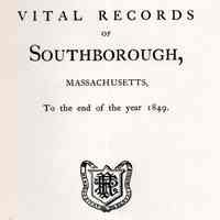 Vital records of Southborough, Massachusetts to the end of the year 1849.