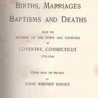 Births, marriages, baptisms and deaths, from the records of the town and churches of Coventry, Connecticut, 1711-1844