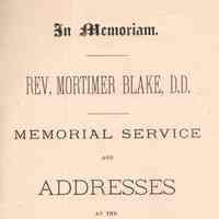 In memorium: Rev. Mortimer Blake, D.D.: a memorial service and addresses at the Winslow Church, Feb. 15th, 1885.