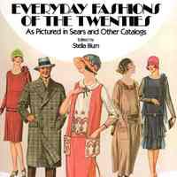 Everyday fashions of the twenties as pictured in Sears and other catalogs