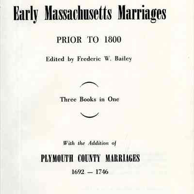 Early Massachusetts Marriages Prior to 1800
