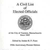 A Civil List of Elected Officials of the City of Taunton, Massachusetts Since 1865