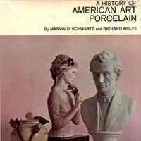 A History of American Art Porcelain