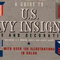 A guide to United States navy insignia; including U.S. Marine Corps and Coast Guard with flags and decorations