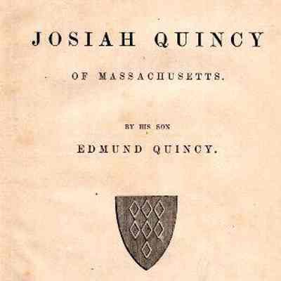 Life Of Josiah Quincy Of Massachusetts