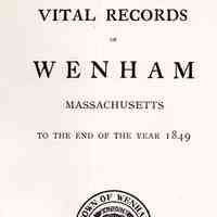 Vital records of Wenham, Massachusetts to the end of the year 1849.