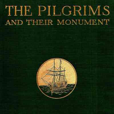 The Pilgrims and their Monument
