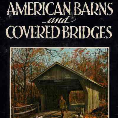 American Barns and Covered Bridges