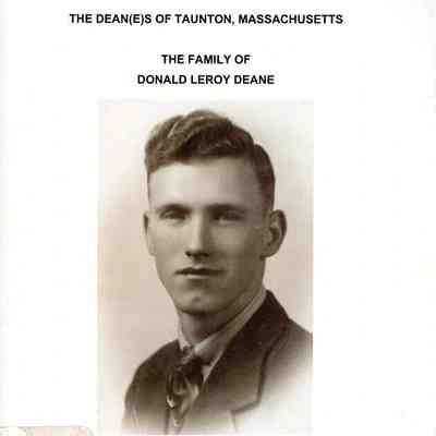 The Dean(e)s of Taunton, Massachusetts: The Family of Donald Leroy Deans