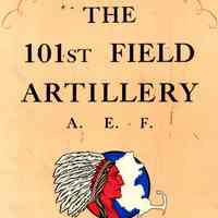 The 101st field artillery, A.E.F., 1917-1919