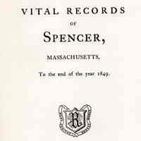 Vital records of Spencer, Massachusetts to the end of the year 1849.