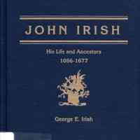 John Irish: his life and ancestors