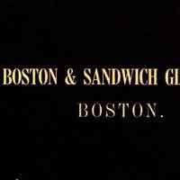 Boston and Sandwich Glass Company, Boston.