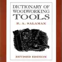 Dictionary of Woodworking tools 1700-1970 and tools of allied trades