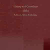 History and genealogy of the Thomas Chase Prudence Chase Jones families