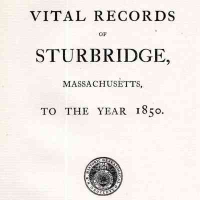 Vital Records of Sturbridge, Massachusetts To The Year 1850
