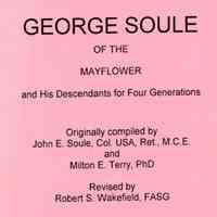 George Soule of the Mayflower and his descendants for four generations