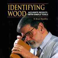 Identifying Wood: Accurate results with simple tools.