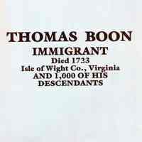 Thomas Boon immigrant died 1723 Isle of Wright Co., Virginia and 1,000 of his descendants