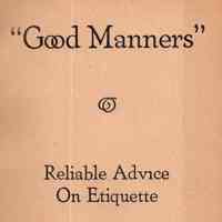 Good Manners: Reliable advice on etiquette clearly told.