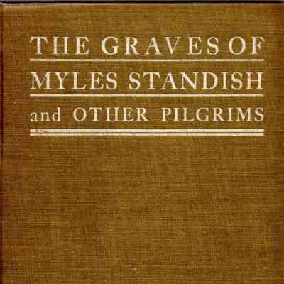 The Graves Of Myles Standish And Other Pilgrims