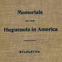 Memorials of the Huguenots in America: With Special Reference to their Emigration to Pennsylvania