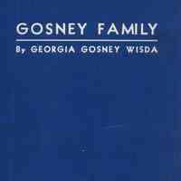 Gosney family records, 1740-1940, and related families