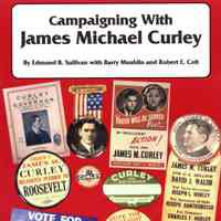 Campaigning with James Michael Curley