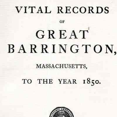 Vital Records of Great Barrington, Massachusetts, to the Year 1850