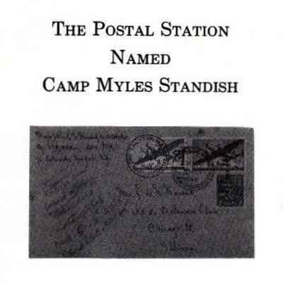 The Postal Station Named Camp Myles Standish February 15, 1942 to December 31, 1947