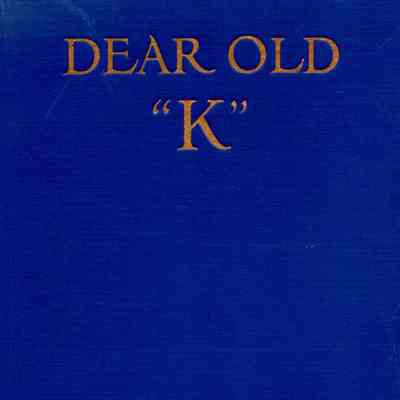 Dear old "K"