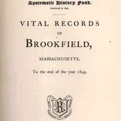 Vital Records of Brookfield, Massachusetts to the End of the Year 1849.