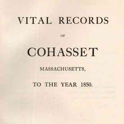 Vital Records of Cohasset, Massachusetts, to the Year 1850